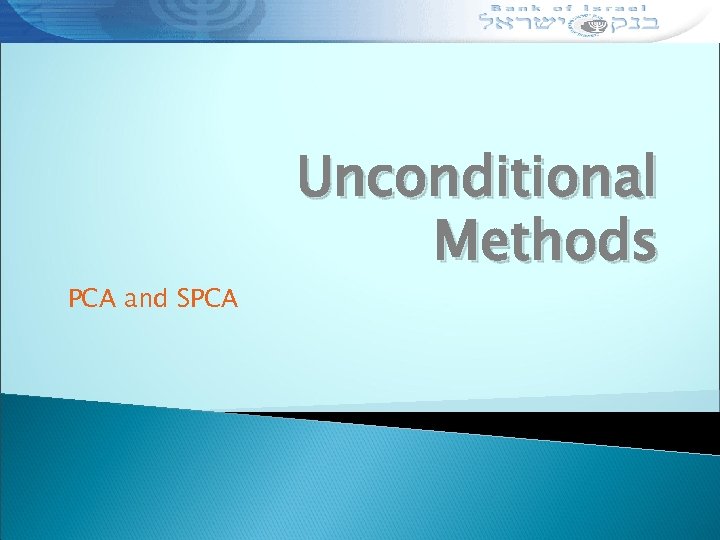 PCA and SPCA Unconditional Methods 