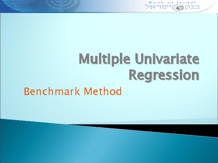 Multiple Univariate Regression Benchmark Method 