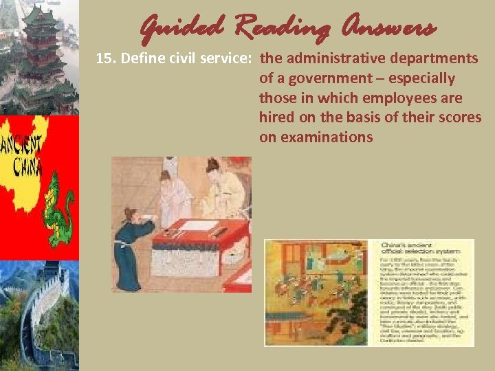 Guided Reading Answers 15. Define civil service: the administrative departments of a government –