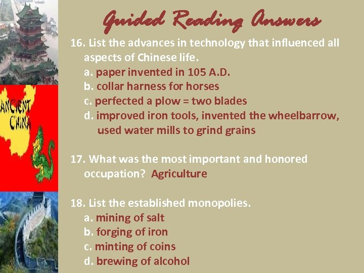 Guided Reading Answers 16. List the advances in technology that influenced all aspects of