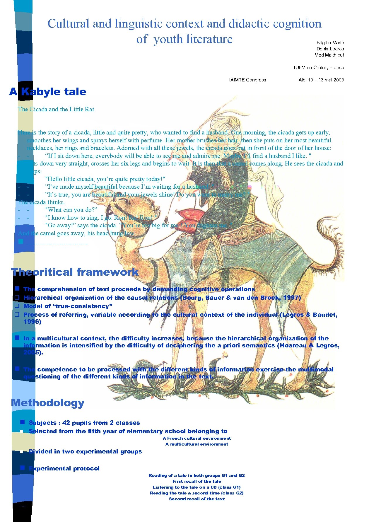 Cultural and linguistic context and didactic cognition of youth literature Brigitte Marin Denis Legros