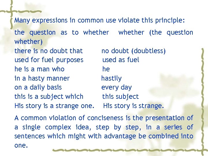 Many expressions in common use violate this principle: the question as to whether (the