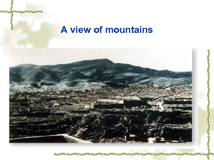 A view of mountains 