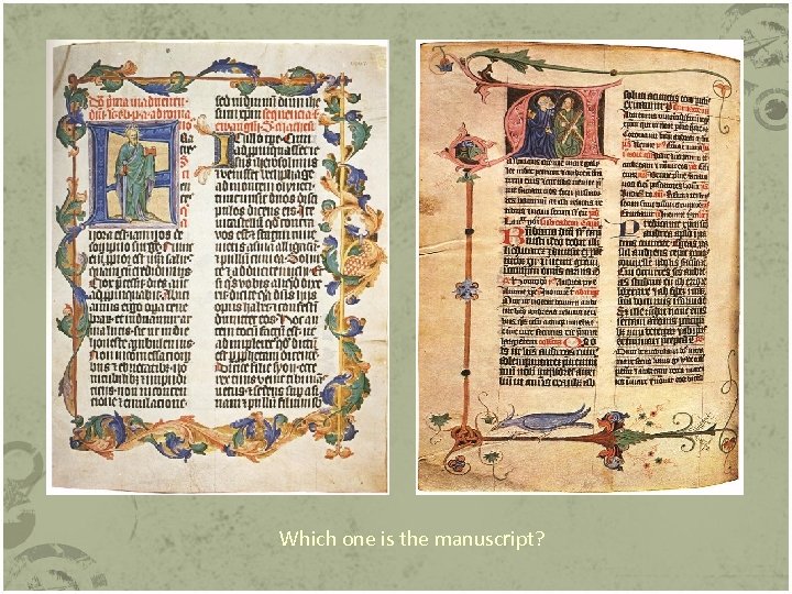 Which one is the manuscript? 