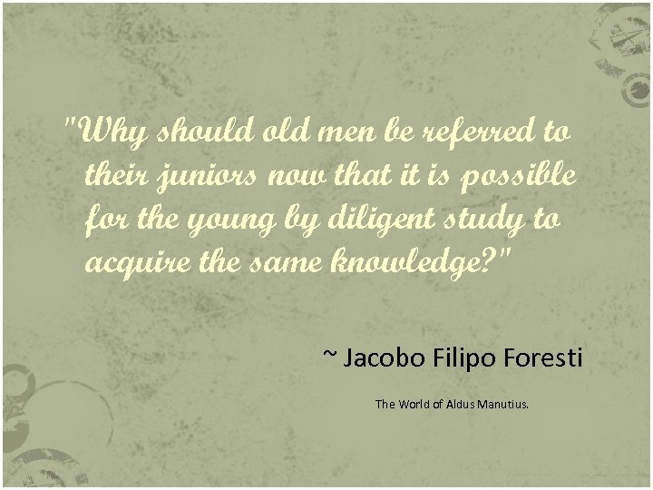 "Why should old men be referred to their juniors now that it is possible