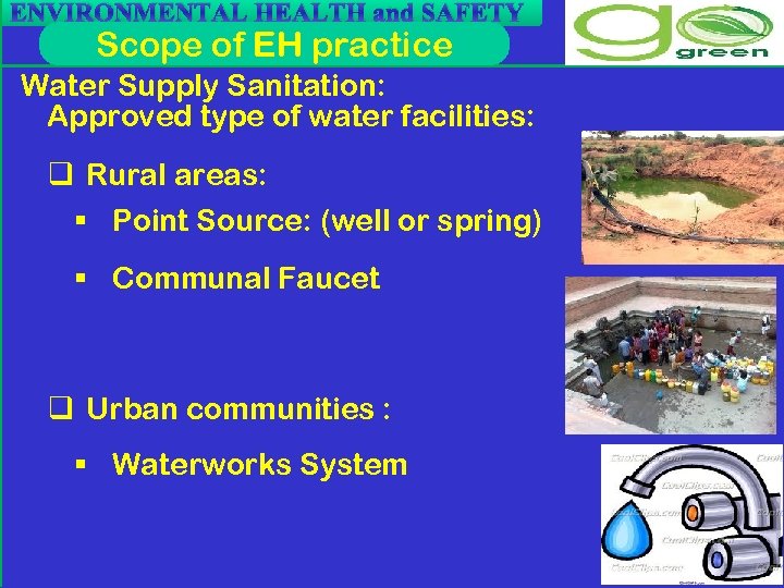 ENVIRONMENTAL HEALTH and SAFETY Scope of EH practice Water Supply Sanitation: Approved type of