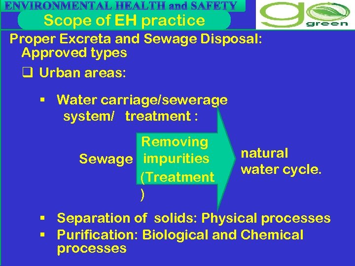 ENVIRONMENTAL HEALTH and SAFETY Scope of EH practice Proper Excreta and Sewage Disposal: Approved