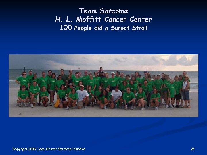 Team Sarcoma H. L. Moffitt Cancer Center 100 People did a Sunset Stroll Copyright