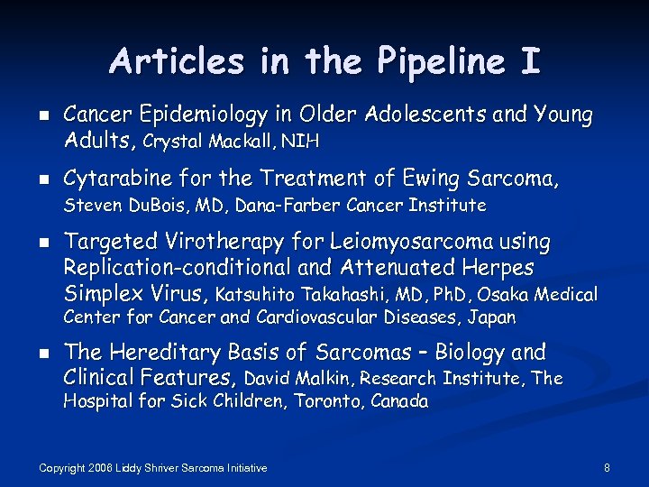 Articles in the Pipeline I n n Cancer Epidemiology in Older Adolescents and Young