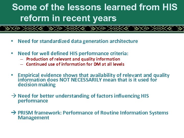 Some of the lessons learned from HIS reform in recent years • Need for