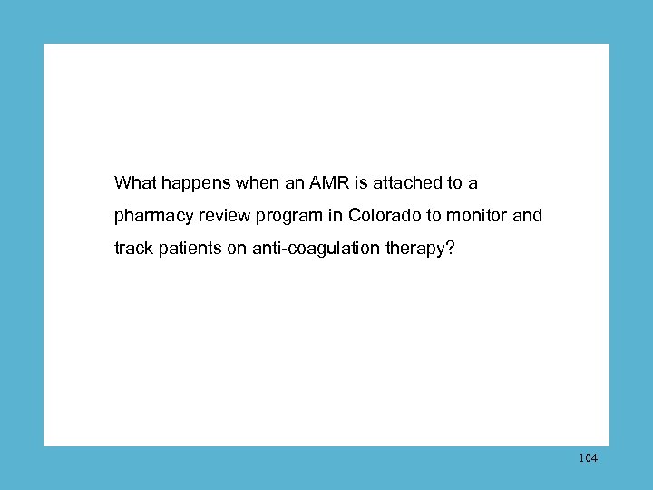 What happens when an AMR is attached to a pharmacy review program in Colorado