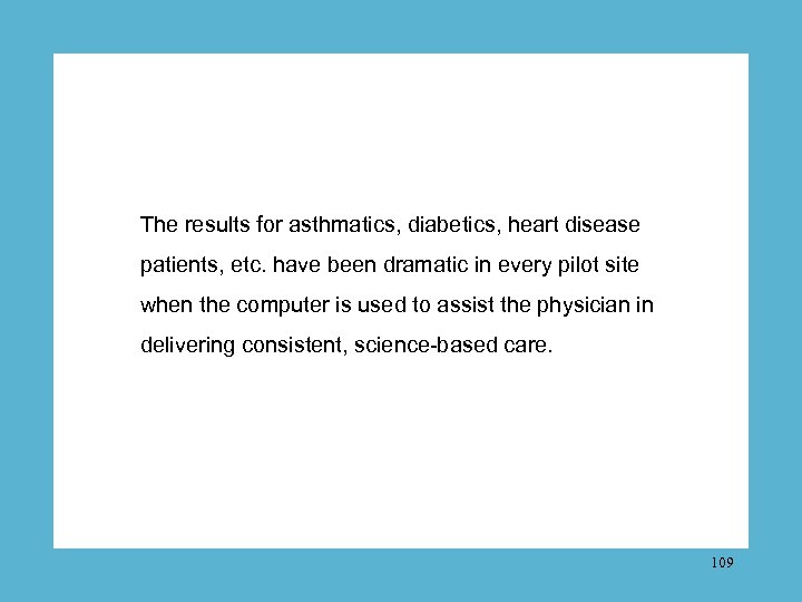 The results for asthmatics, diabetics, heart disease patients, etc. have been dramatic in every