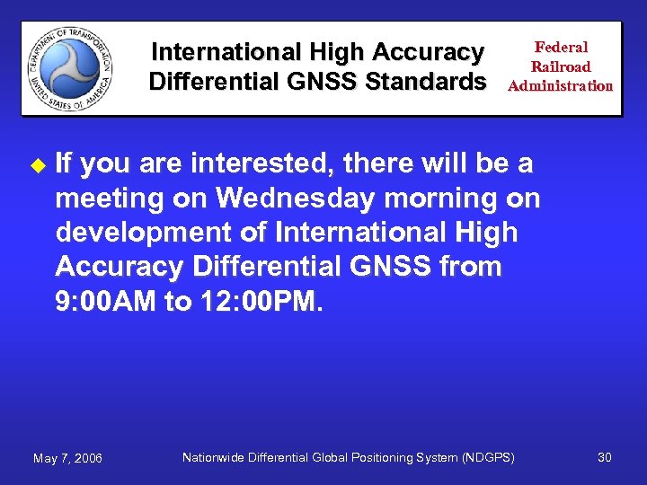 International High Accuracy Differential GNSS Standards u Federal Railroad Administration If you are interested,