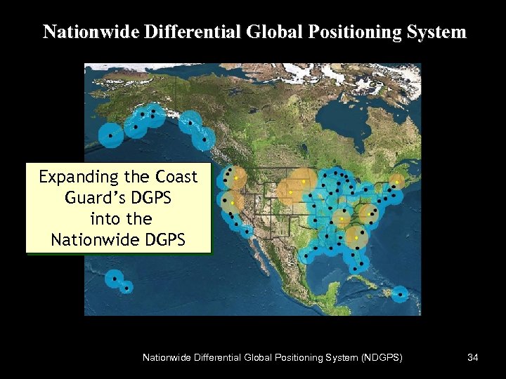 Nationwide Differential Global Positioning System Expanding the Coast Guard’s DGPS into the Nationwide DGPS