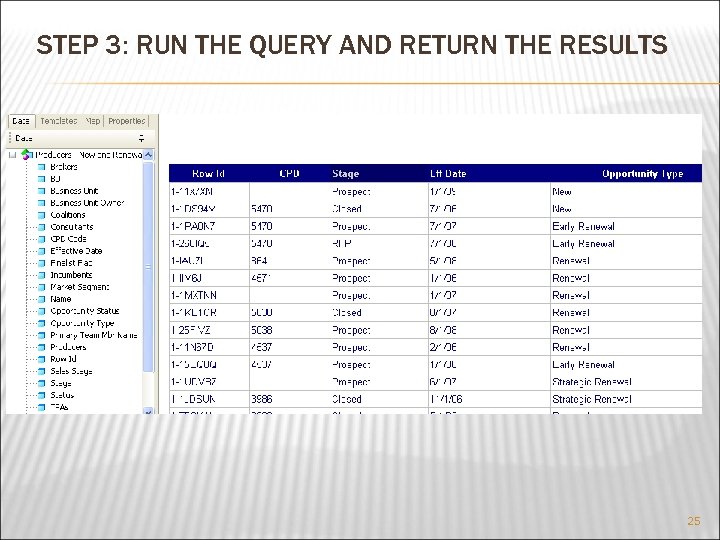 STEP 3: RUN THE QUERY AND RETURN THE RESULTS 25 