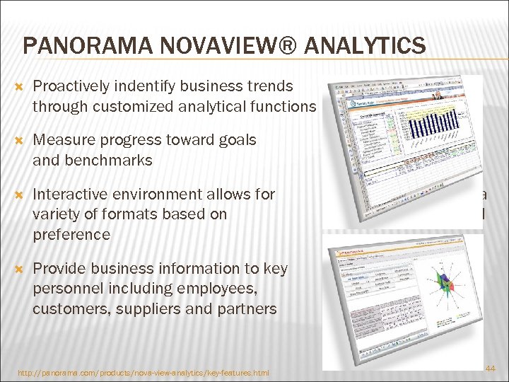 PANORAMA NOVAVIEW® ANALYTICS Proactively indentify business trends through customized analytical functions Measure progress toward