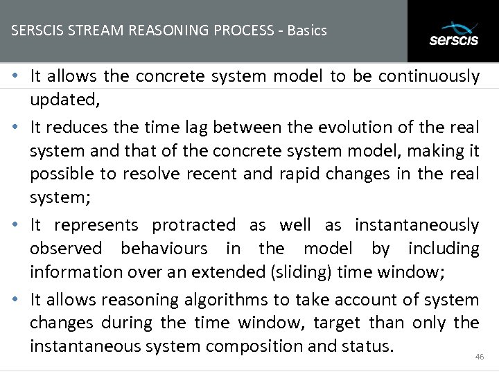 SERSCIS STREAM REASONING PROCESS - Basics • Subtitle It allows the concrete system model