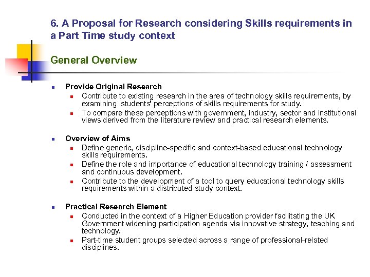 6. A Proposal for Research considering Skills requirements in a Part Time study context