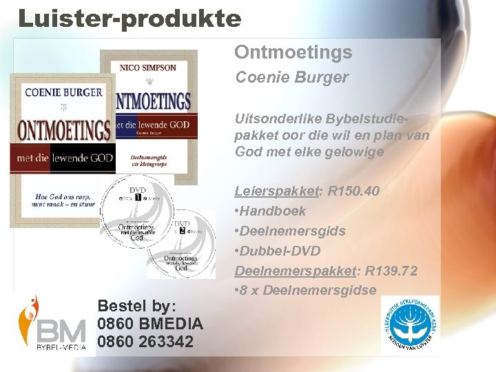 Luister-produkte Ontmoetings Coenie Burger Uitsonderlike Bybelstudiepakket oor die wil en plan van God met