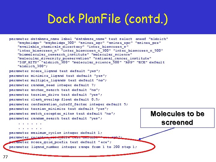 Dock Plan. File (contd. ) parameter database_name label 