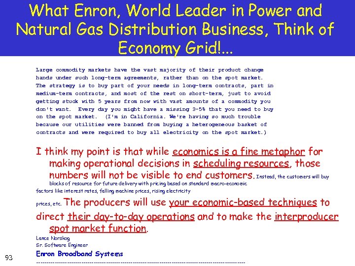 What Enron, World Leader in Power and Natural Gas Distribution Business, Think of Economy