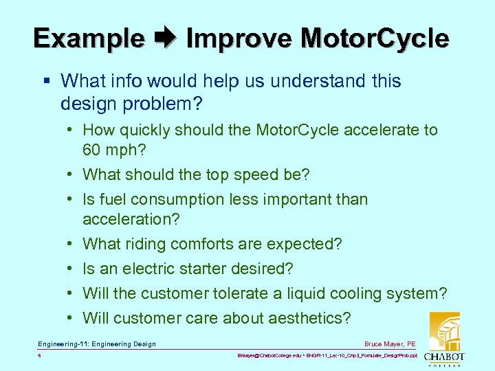 Example Improve Motor. Cycle § What info would help us understand this design problem?