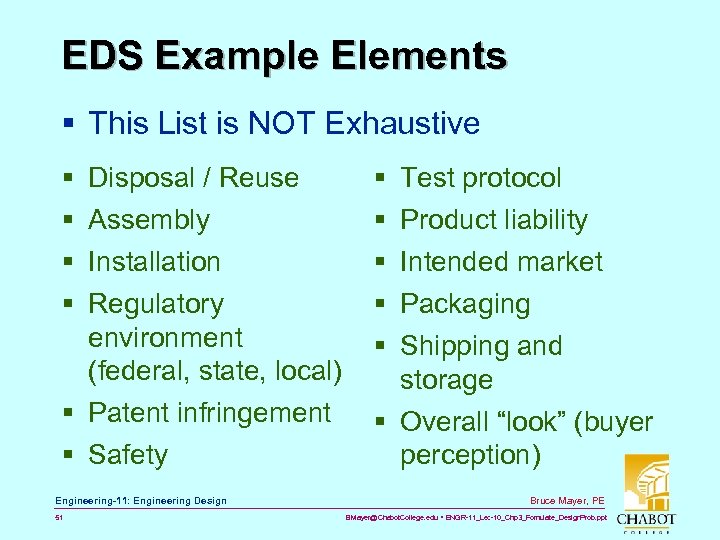 EDS Example Elements § This List is NOT Exhaustive § § Disposal / Reuse
