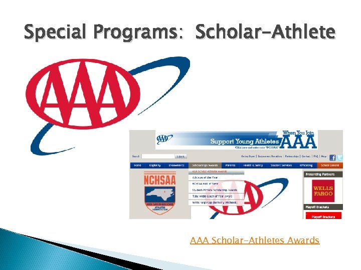 Special Programs: Scholar-Athlete AAA Scholar-Athletes Awards 
