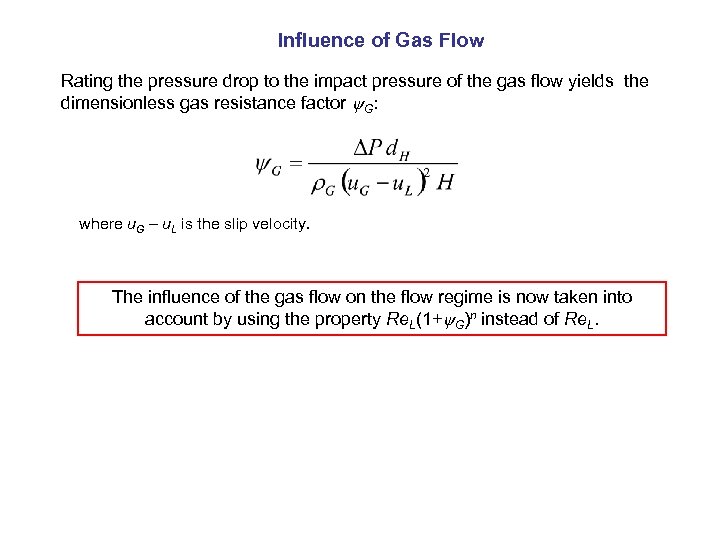 Influence of Gas Flow Rating the pressure drop to the impact pressure of the