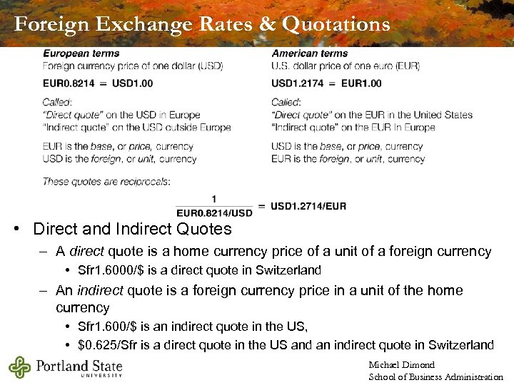 Foreign Exchange Rates & Quotations • Direct and Indirect Quotes – A direct quote