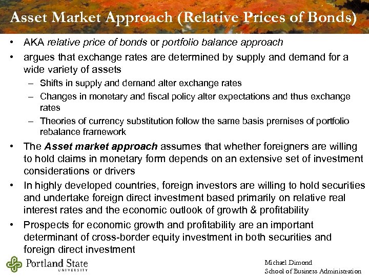 Asset Market Approach (Relative Prices of Bonds) • AKA relative price of bonds or