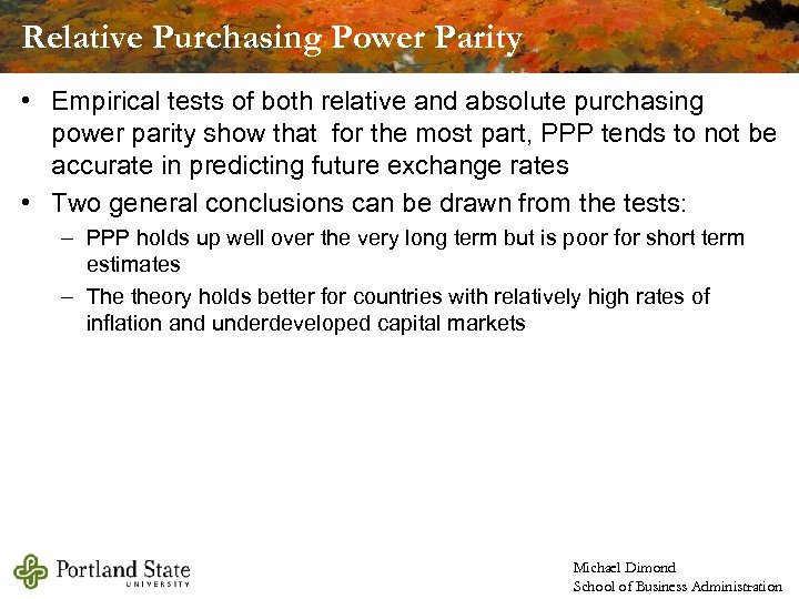 Relative Purchasing Power Parity • Empirical tests of both relative and absolute purchasing power