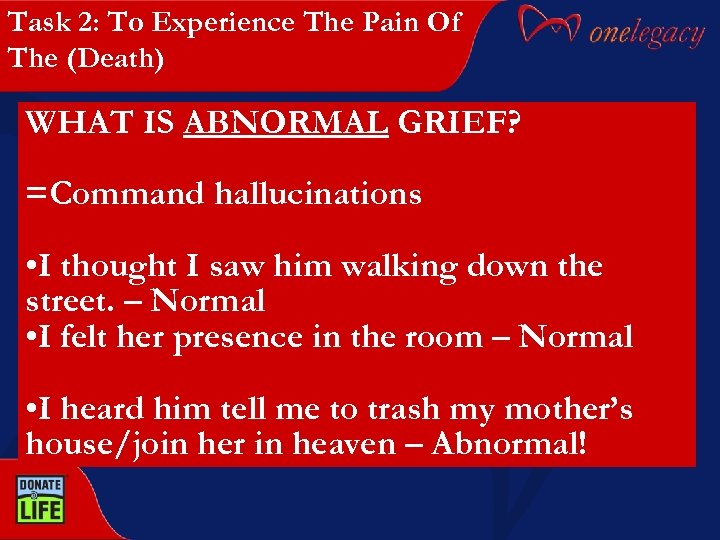 Task 2: To Experience The Pain Of The (Death) WHAT IS ABNORMAL GRIEF? =Command