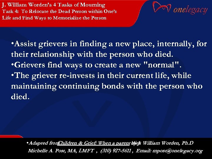 J. William Worden’s 4 Tasks of Mourning Task 4: To Relocate the Dead Person