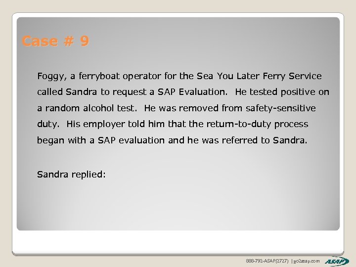 Case # 9 Foggy, a ferryboat operator for the Sea You Later Ferry Service