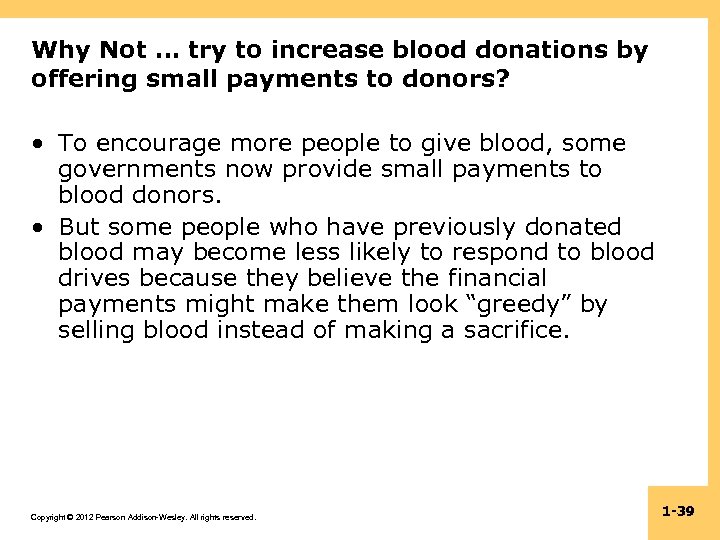 Why Not … try to increase blood donations by offering small payments to donors?