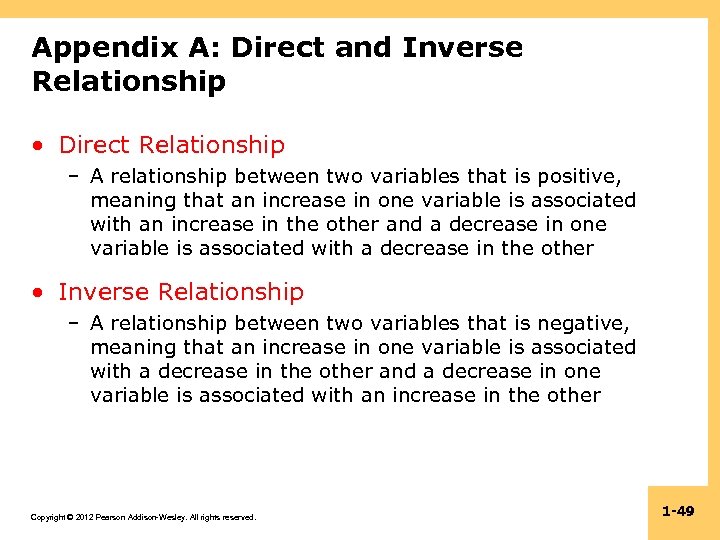 Appendix A: Direct and Inverse Relationship • Direct Relationship – A relationship between two