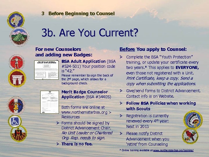3 Before Beginning to Counsel 3 b. Are You Current? For new Counselors and