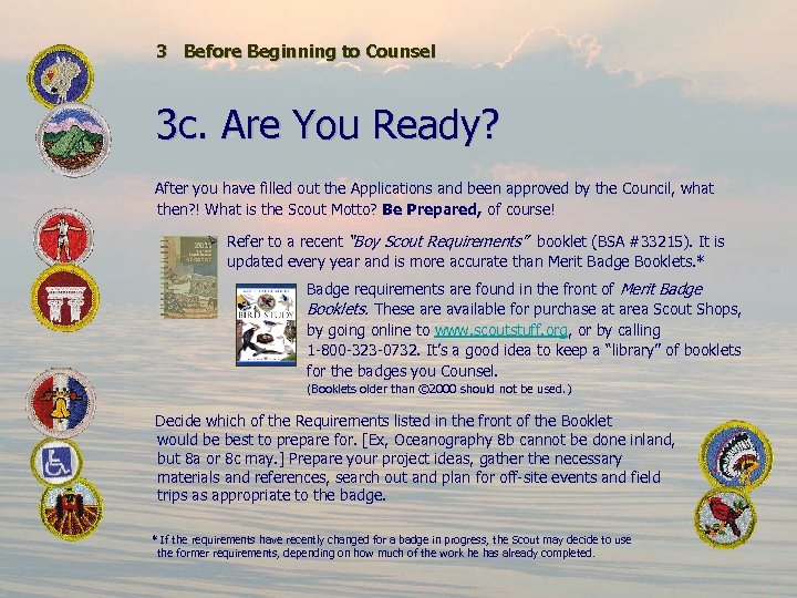 3 Before Beginning to Counsel 3 c. Are You Ready? After you have filled