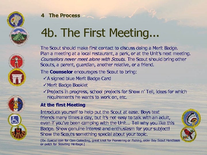 4 The Process 4 b. The First Meeting. . . The Scout should make