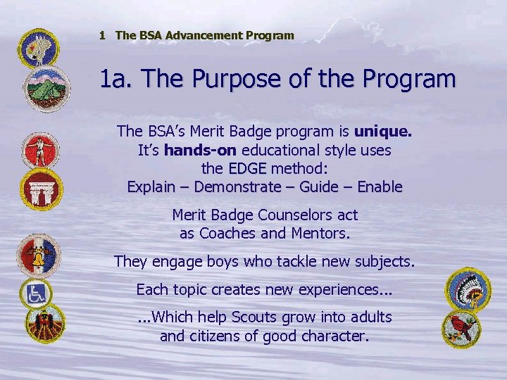 1 The BSA Advancement Program 1 a. The Purpose of the Program The BSA’s