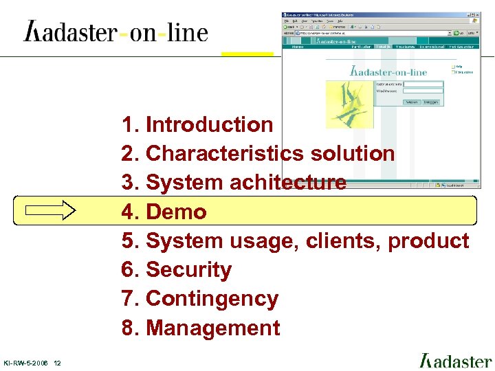 1. Introduction 2. Characteristics solution 3. System achitecture 4. Demo 5. System usage, clients,