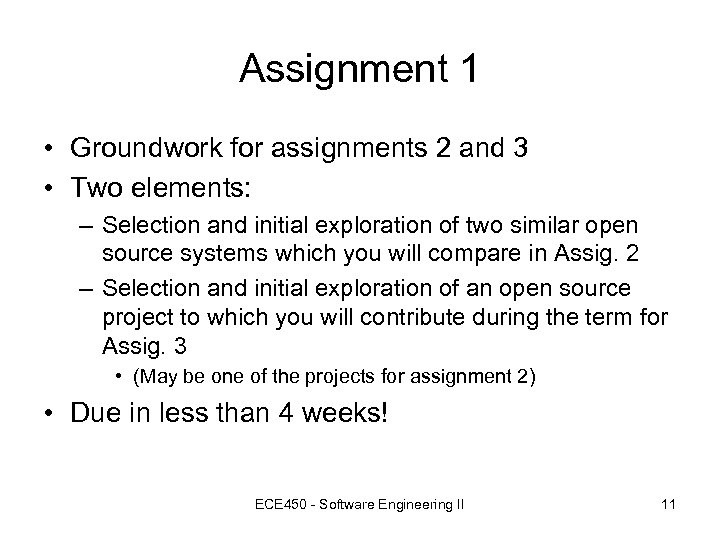 Assignment 1 • Groundwork for assignments 2 and 3 • Two elements: – Selection