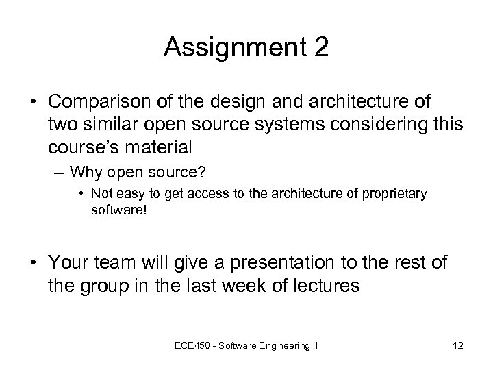 Assignment 2 • Comparison of the design and architecture of two similar open source