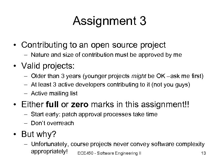 Assignment 3 • Contributing to an open source project – Nature and size of