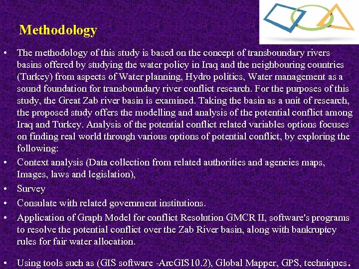 Methodology • The methodology of this study is based on the concept of transboundary