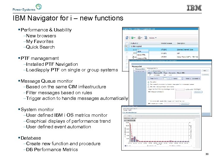 IBM Navigator for i – new functions § Performance & Usability –New browsers –My