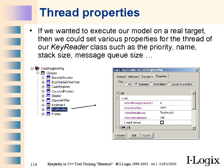 Thread properties • If we wanted to execute our model on a real target,