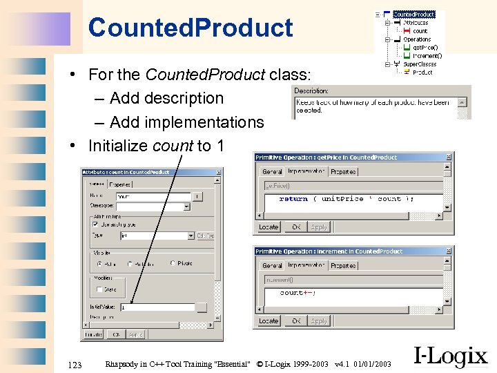 Counted. Product • For the Counted. Product class: – Add description – Add implementations