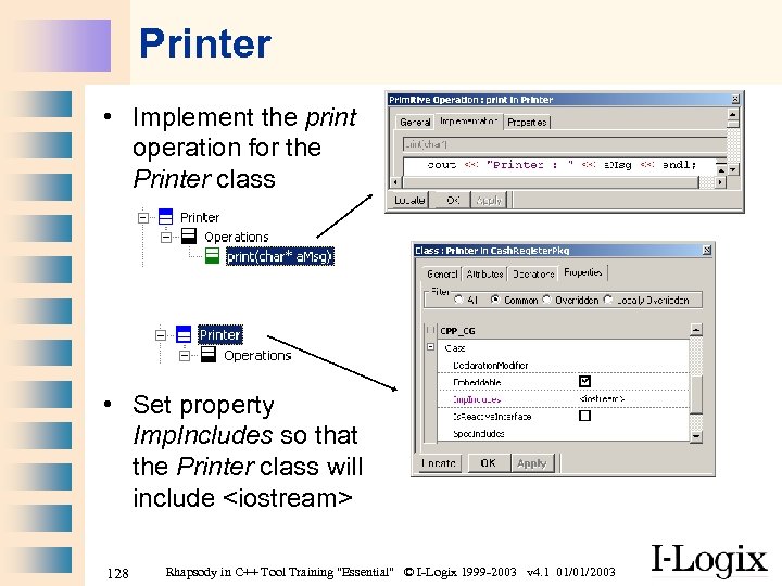Printer • Implement the print operation for the Printer class • Set property Imp.